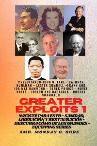 Cover Greater Exploits - 1 - Con: John G. Lake, Kathryn Kuhlman, Lester Sumrall, Frank e Ida Mae Hammond: Con