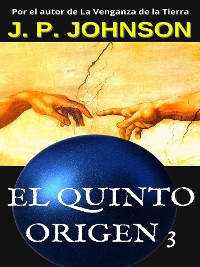 Cover El Quinto Origen 3. Un Dios inexperto