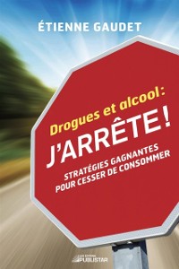 Cover Drogues et alcool : j''arrête !