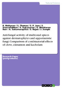 Cover Anti-fungal activity of traditional spices against dermatophytes and opportunistic fungi. Comparison of combinatorial effects of clove, cinnamon and kacholam