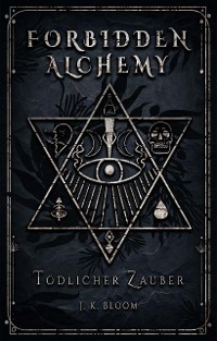 Cover Forbidden Alchemy 1: Tödlicher Zauber