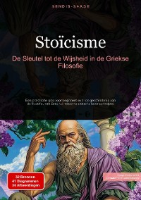 Cover Stoïcisme: De Sleutel tot de Wijsheid in de Griekse Filosofie