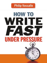 Cover How to Write Fast Under Pressure