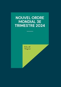 Cover Nouvel Ordre Mondial 3e trimestre 2024