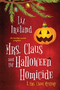 Cover Mrs. Claus and the Halloween Homicide
