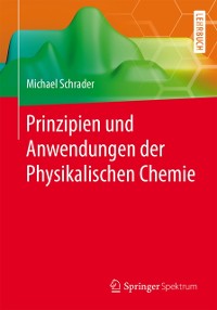 Cover Prinzipien und Anwendungen der Physikalischen Chemie