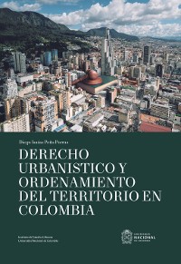 Cover Derecho urbanístico y ordenamiento del territorio en Colombia