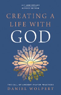 Cover Creating a Life with God Revised Edition