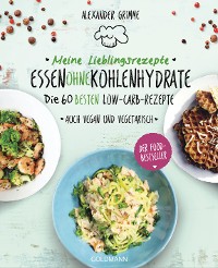 Cover Meine Lieblingsrezepte: Essen ohne Kohlenhydrate