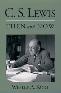 Cover C.S. Lewis Then and Now