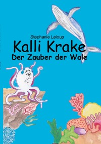 Cover Kalli Krake - Der Zauber der Wale