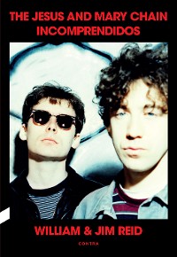 Cover Incomprendidos: The Jesus and Mary Chain