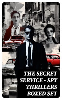 Cover THE SECRET SERVICE - Spy Thrillers Boxed Set