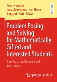 Cover Problem Posing and Solving for Mathematically Gifted and Interested Students