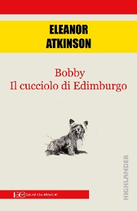 Cover Bobby. Il cucciolo di Edimburgo
