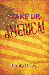 Cover Wake Up, America!