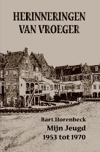 Cover HERINNERINGEN VAN VROEGER