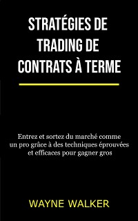 Cover Stratégies de trading de contrats à terme