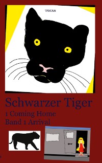 Cover Schwarzer Tiger 1 Coming Home