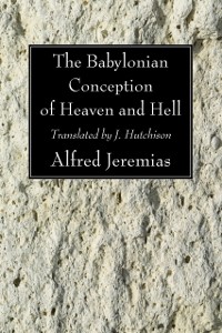 Cover Babylonian Conception of Heaven and Hell