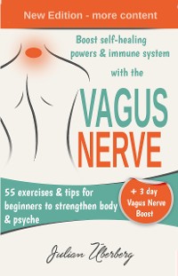Cover Boost self-healing powers & immune system with the Vagus Nerve