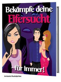 Cover Bekämpfe deine Eifersucht -für immer!