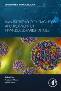 Cover Immunopathology, Diagnosis and Treatment of HPV induced Malignancies