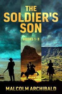 Cover The Soldier's Son - Books 1-3