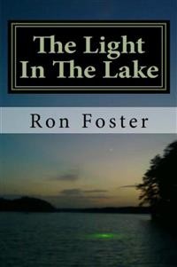 Cover The Light In The Lake: The Survival Lake Retreat (Prepper Trilogy, #3)