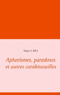 Cover Aphorismes, paradoxes et autres carabistouilles