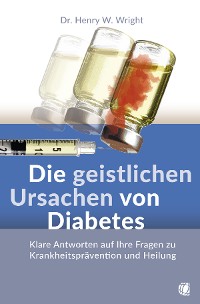 Cover Die geistlichen Ursachen von Diabetes