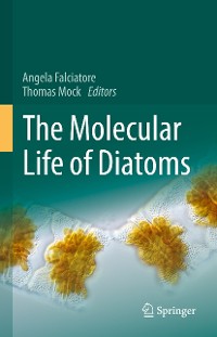 Cover The Molecular Life of Diatoms