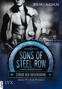 Cover Sons of Steel Row - Stunde der Entscheidung