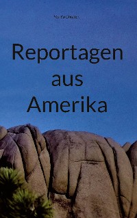 Cover Reportagen aus Amerika