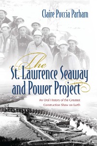 Cover The St. Lawrence Seaway and Power Project