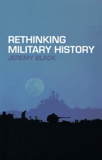 Cover Rethinking Military History