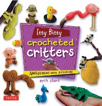 Cover Itty Bitty Crocheted Critters