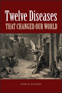 Cover Twelve Diseases that Changed Our World