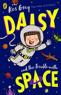Cover Daisy and the Trouble With Space