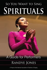 Cover So You Want to Sing Spirituals