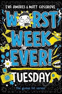 Cover Worst Week Ever! Tuesday