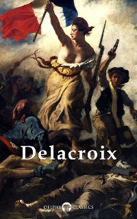 Cover Delphi Complete Works of Eugene Delacroix (Illustrated)