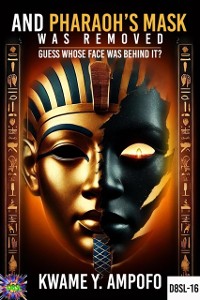 Cover And Pharaoh's Mask was Removed: Guess Whose Face was Behind