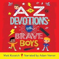 Cover A to Z Devotions for Brave Boys (ReadAloud)