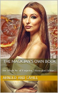 Cover The Magician's Own Book / or the Whole Art of Conjuring. etc.