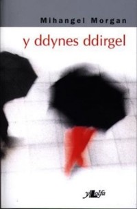 Cover Ddynes Ddirgel, Y
