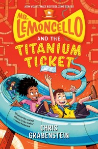 Cover Mr. Lemoncello and the Titanium Ticket