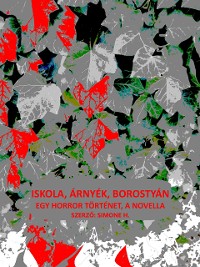 Cover Iskola, árnyék, borostyán