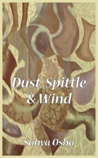 Cover Dust, Spittle and Wind