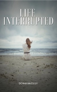 Cover Life  Interrupted